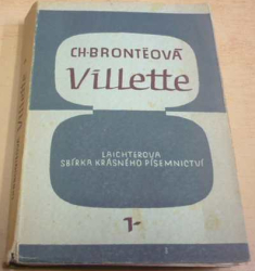 Charlotte Brontëová - Villette 1. (1948)