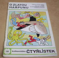 Čtyřlístek č.133 O zlatou harpunu