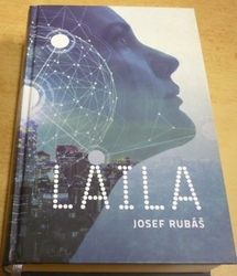 Josef Rubáš - Laila (2019) PODPIS AUTORA !!!