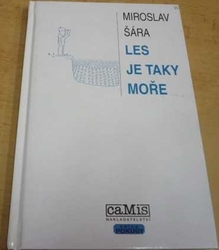 Miroslav Šára - Les je taky moře (2003)