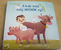 Marie Vanderbemden - A kde máš svůj nočník ty? Na farmě (2019) leporelo