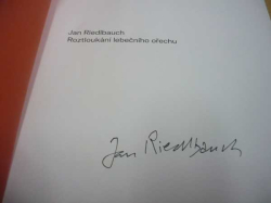 Jan Riedlbauch - Roztloukání lebečního ořechu (2023) PODPIS AUTORA !!!