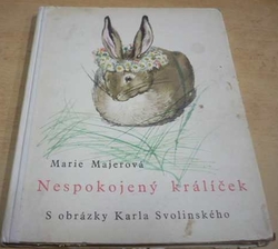 Marie Majerová - Nespokojený králíček (1962)