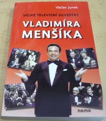 Václav Junek - Velké televizní Silvestry Vladimíra Menšíka (2010)