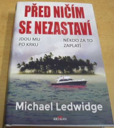 Michael Ledwidge - Před ničím se nezastaví (2020)