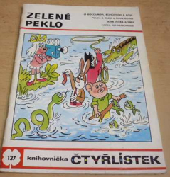 Čtyřlístek č.127 Zelené peklo