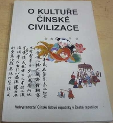 O kultuře čínské civilizace (2004)