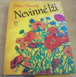 Dana Hlavatá - Nevinné lži (2018)