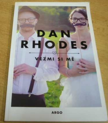 Dan Rhodes - Vezmi si mě (2015)