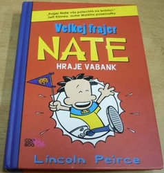 Lincoln Peirce - Velkej frajer Nate hraje vabank (2012)