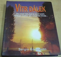 Sergio Bambarén - Vítr dálek (2006)