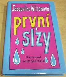 Jacqueline Wilsonová - První slzy (2003)