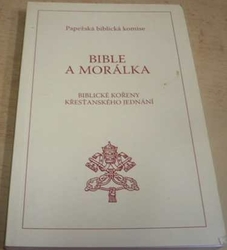 Papežská biblická komise - Bible a morálka (2010)