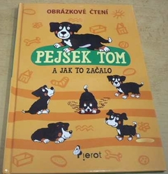 Petr Šulc - Pejsek Tom a jak to začalo (2016)