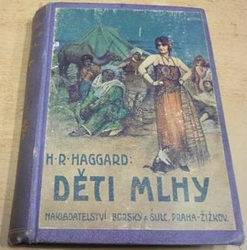 Henry Rider Haggard - Děti mlhy (1923)