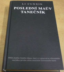 Li Cunxin - Poslední Maův tanečník (2010)