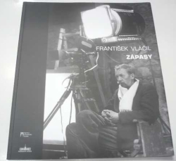 František Vláčil - Zápasy (2008) katalog výstavy, nová