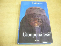 Latifa - Uloupená tvář (2001) ed. Klokan