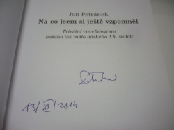 Jan Petránek - Na co jsem si ještě vzpomněl (2014) + CD  !!! PODPIS !!!